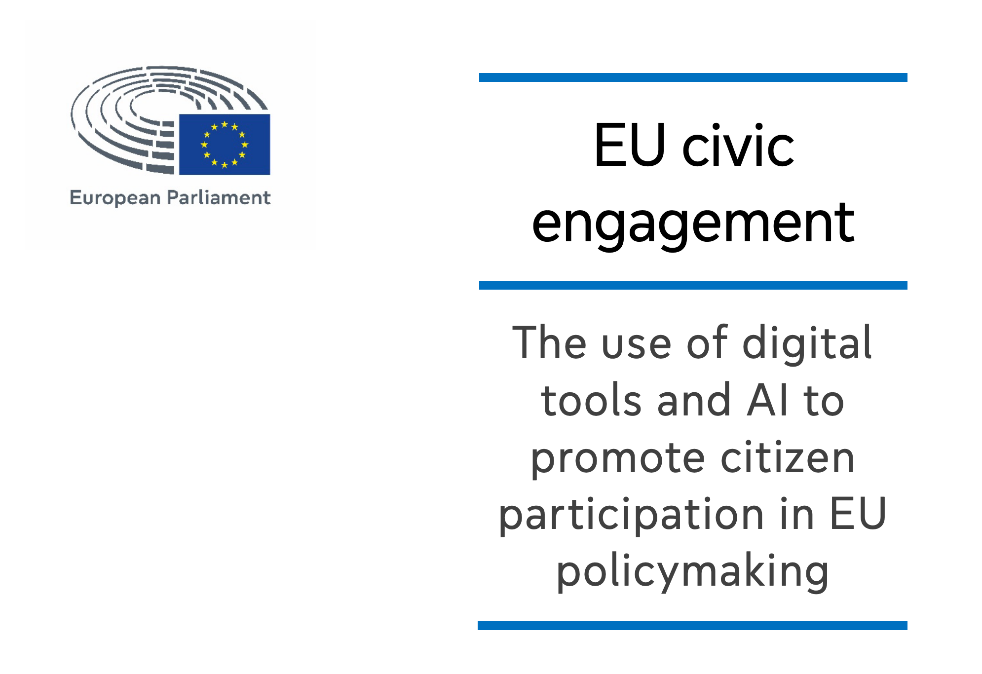 EU civic engagement: The use of digital tools and AI to promote citizen participation in EU policymaking